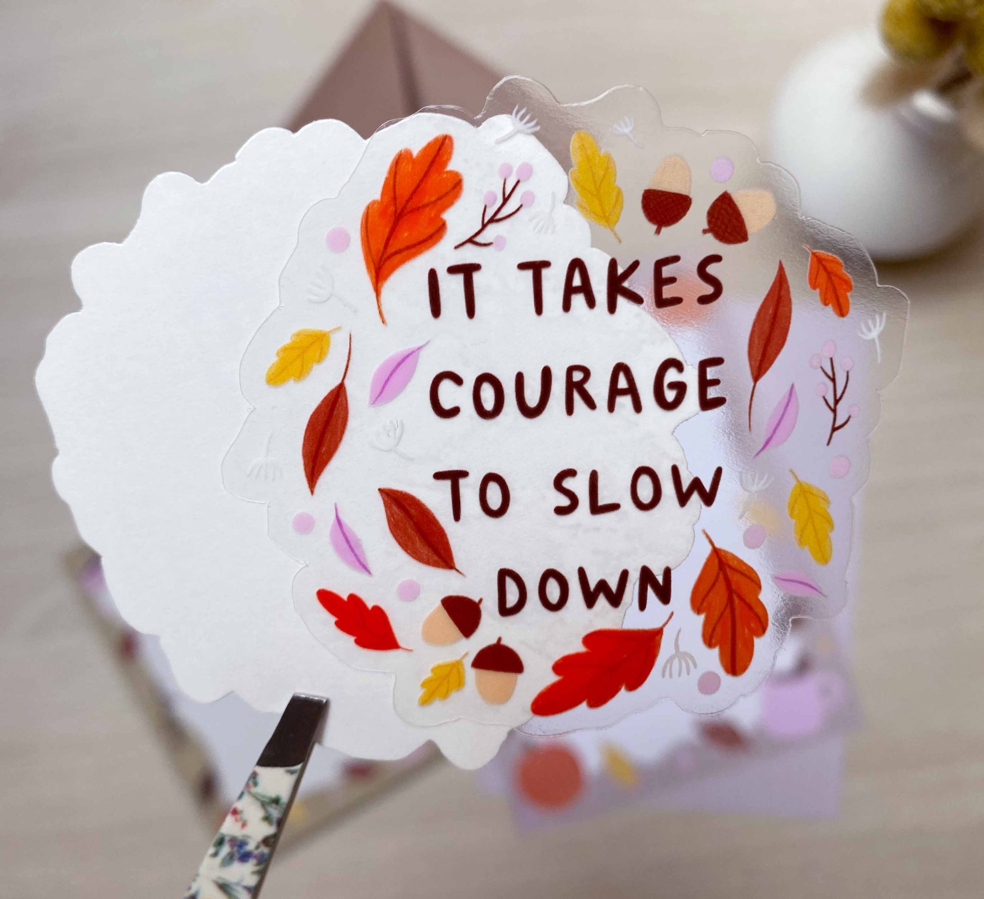 Pretty sticker to remind you that it takes courage to slow down. Celebrate slow living and anti-hustle culture with this pretty transparent or matt vinyl sticker! Designed by an independent female artist and produced for a small business in Bavaria, Germany. Sales proficts support European Rewilding projects!